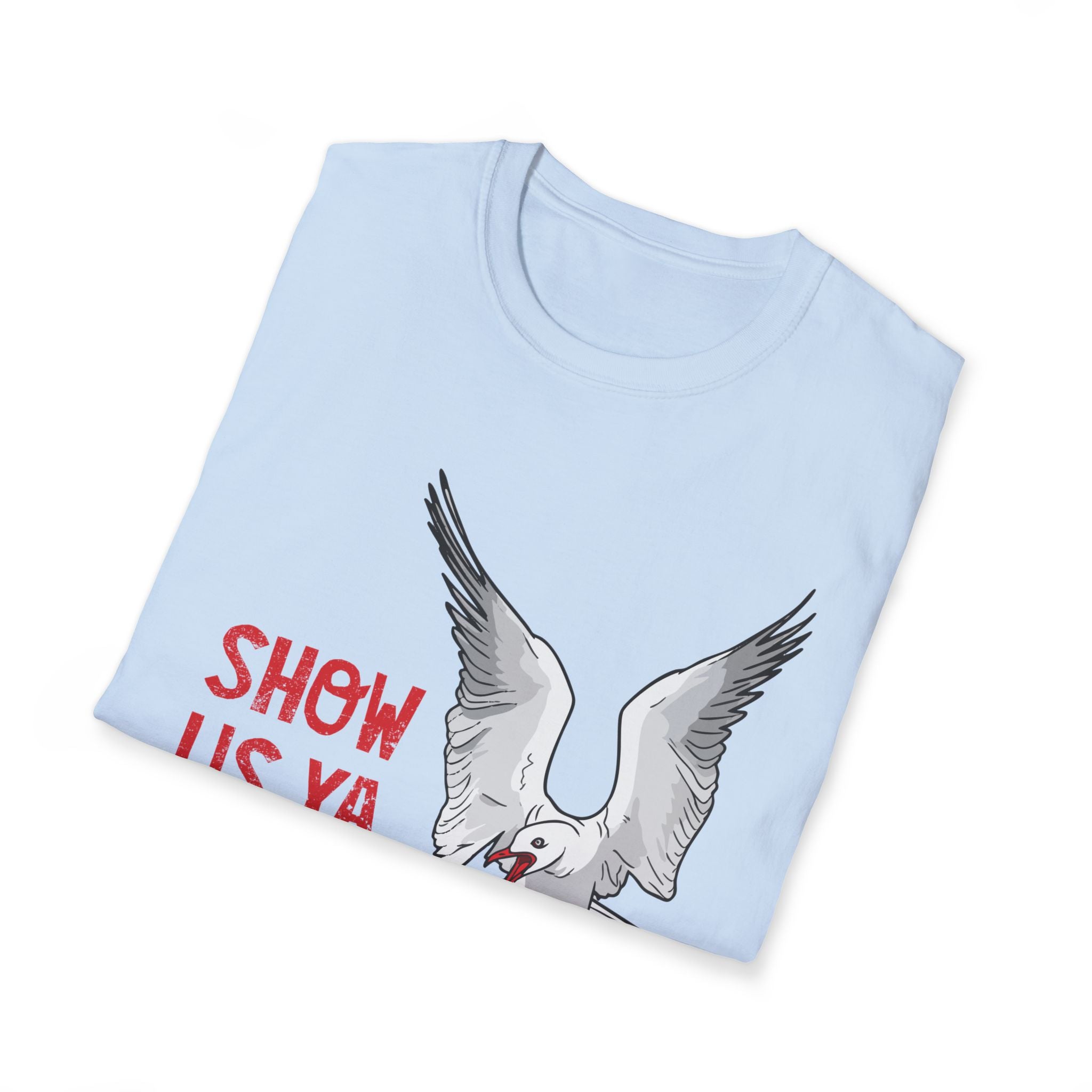 "Show Us Ya Chips?" Seagull Graphic T-Shirt