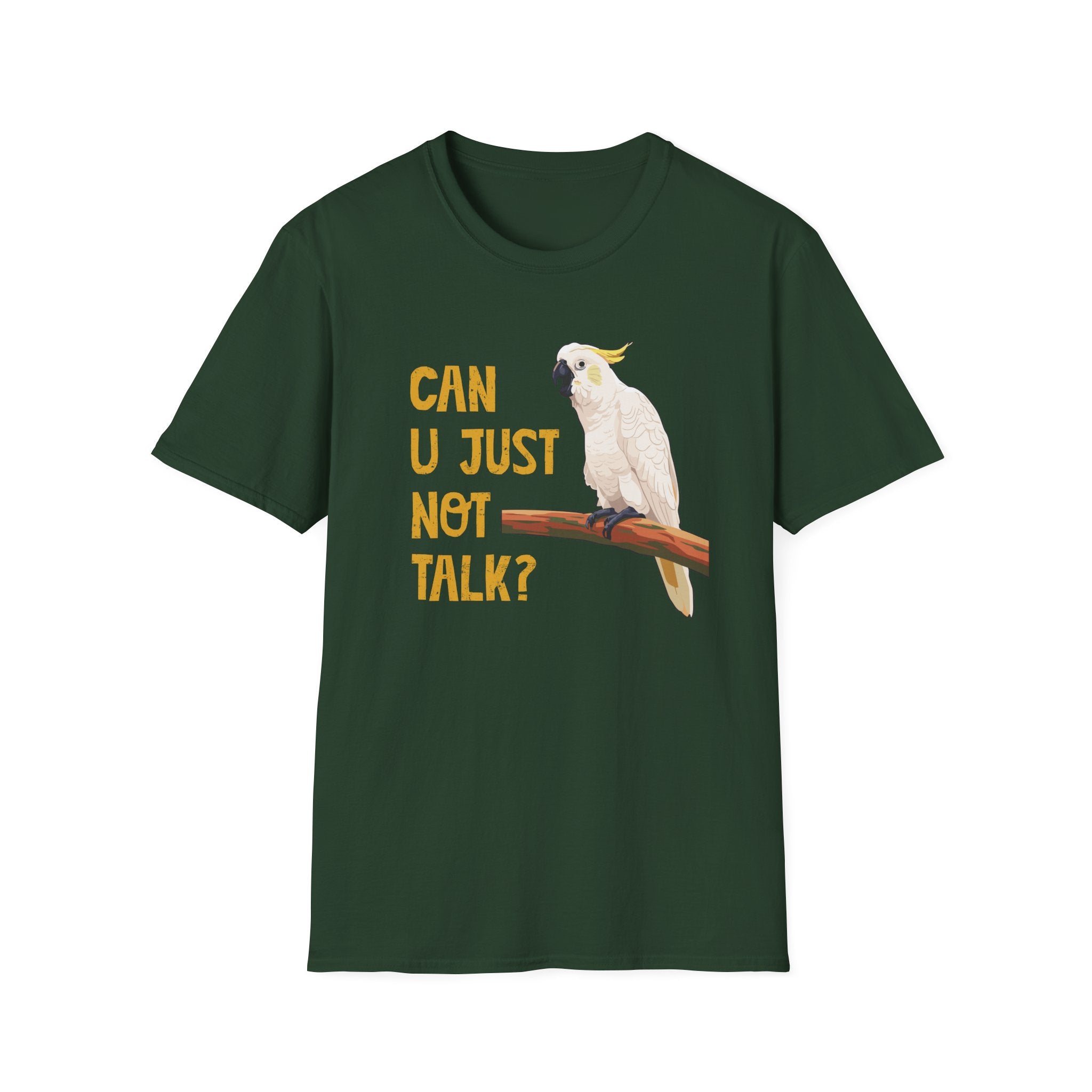 "Can U Just Not Talk?" Cockatoo | Graphic T-Shirt