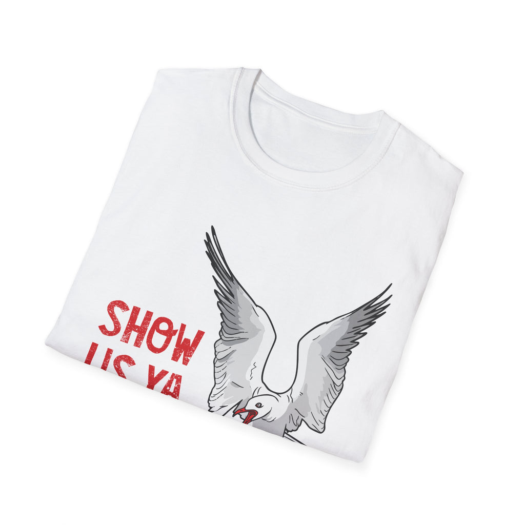 "Show Us Ya Chips?" Seagull Graphic T-Shirt